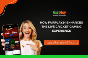 How fairplay555_online Enhances the Live Cricket Gaming Experience